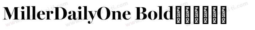 MillerDailyOne Bold字体转换